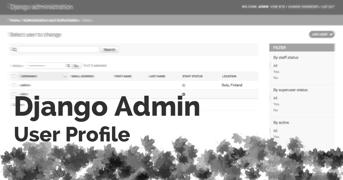 How to Add User Profile To Django Admin