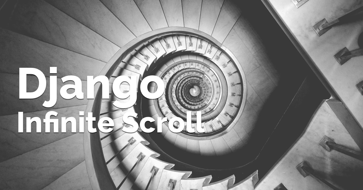 How to Create Infinite Scroll With Django