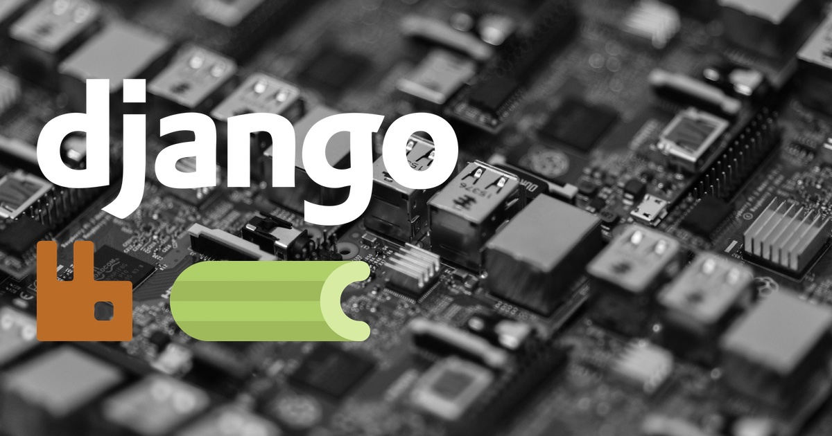 How to Use Celery and RabbitMQ with Django