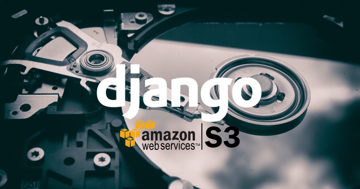 S3, AWS, Django