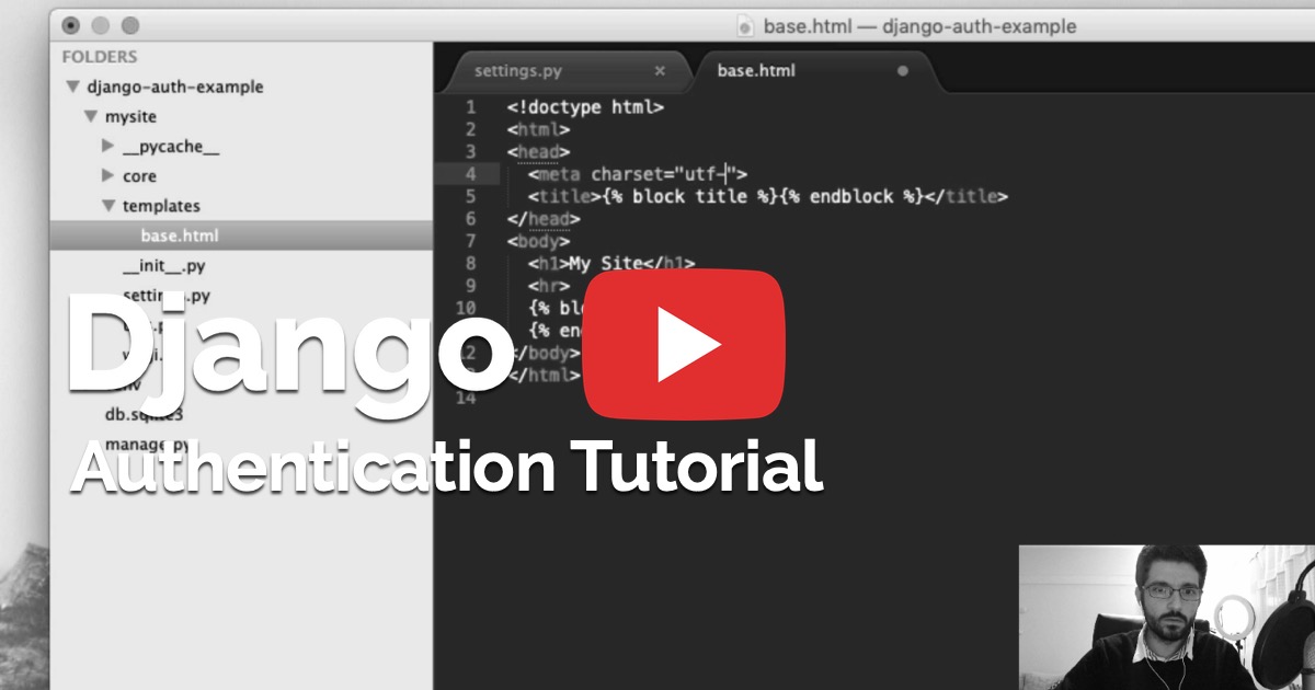 Django Authentication Video Tutorial