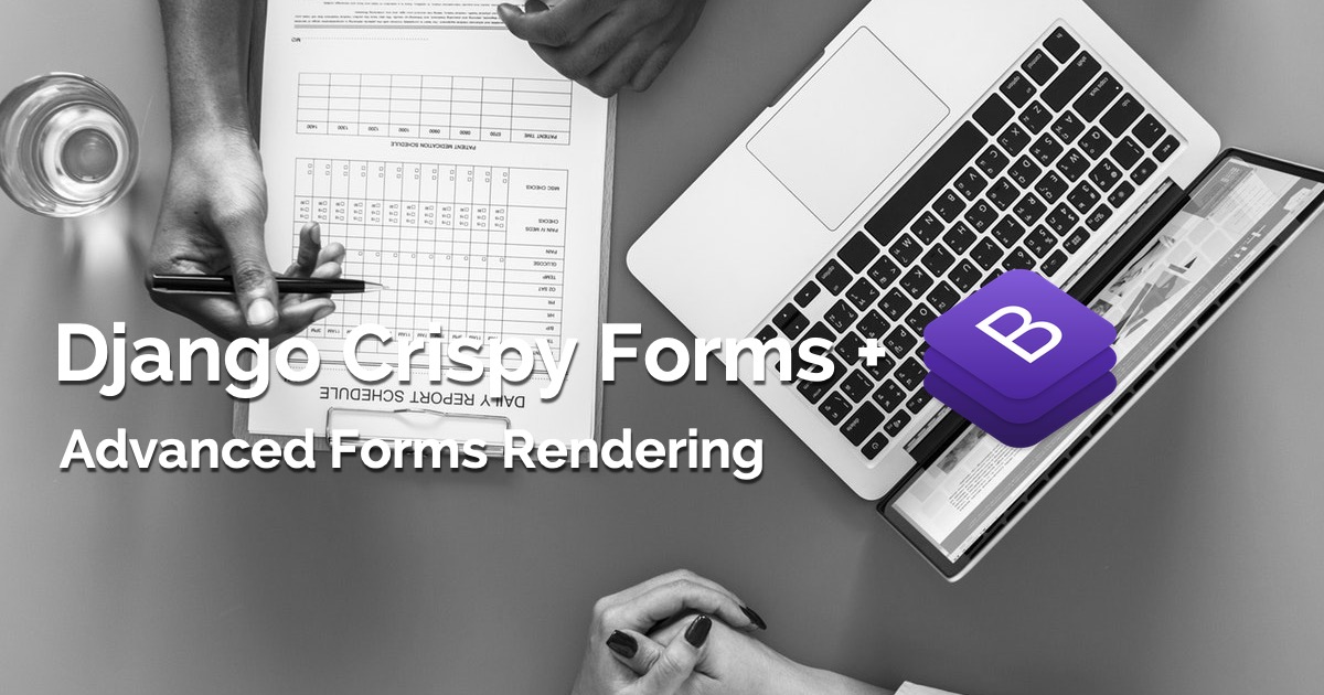 Advanced Form Rendering with Django Crispy Forms