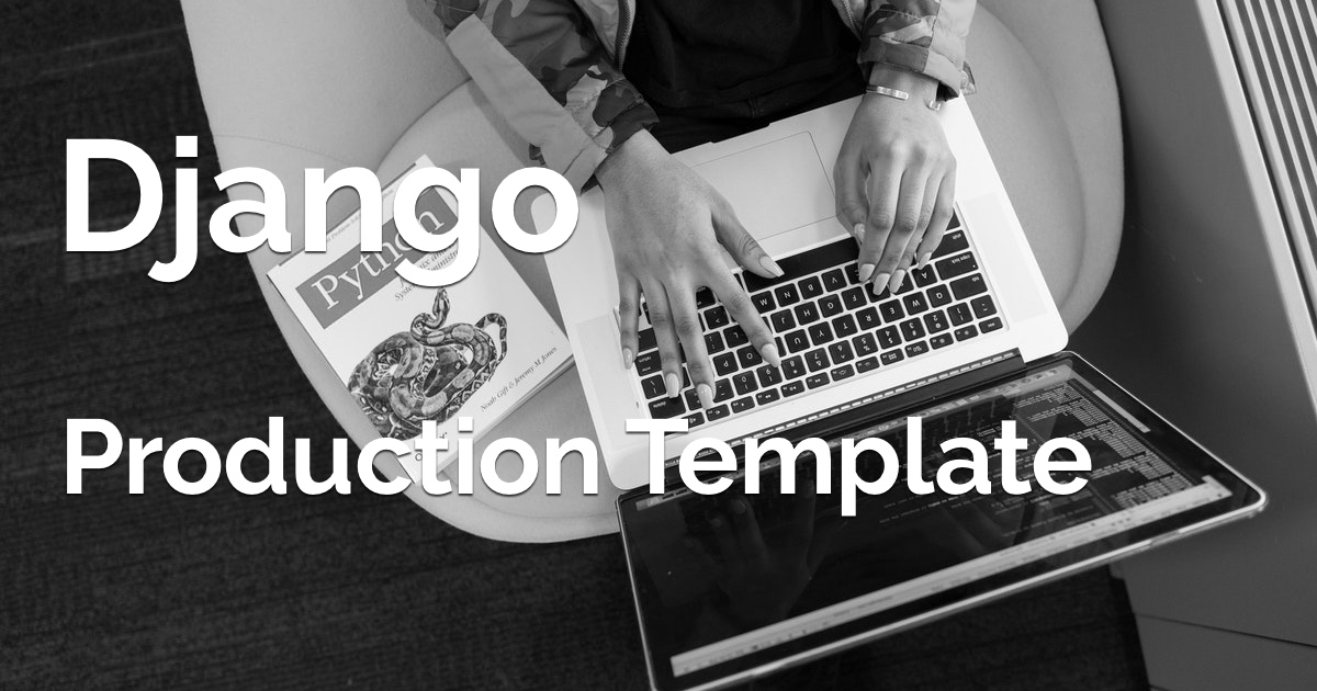How to Start a Production-Ready Django Project